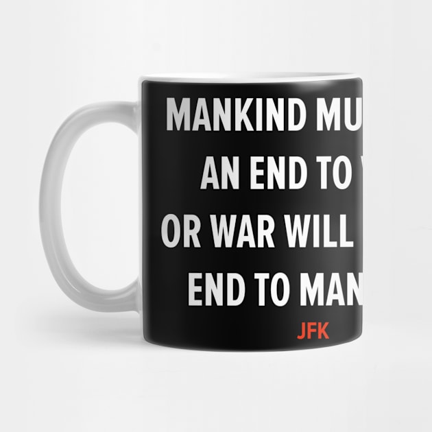 End War to Save Humanity - JFK's Powerful Message Design by Boogosh